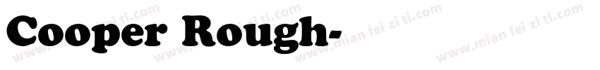 Cooper Rough字体转换